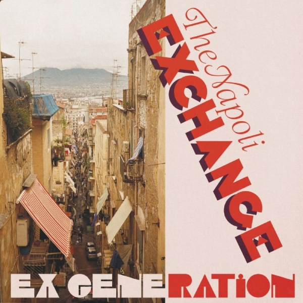 Ex Generation - The Napoli Exchange ryhmässä VINYYLI / Myydyimmät @ Bengans Skivbutik AB (5688101)