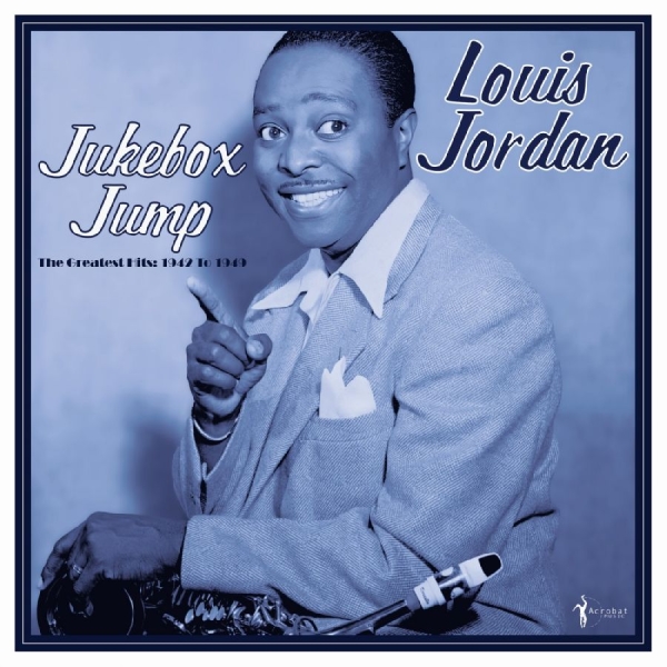 Jordan Louis - Jukebox Jump: Greatest Hits 1942-49 ryhmässä VINYYLI / Myydyimmät @ Bengans Skivbutik AB (5688112)