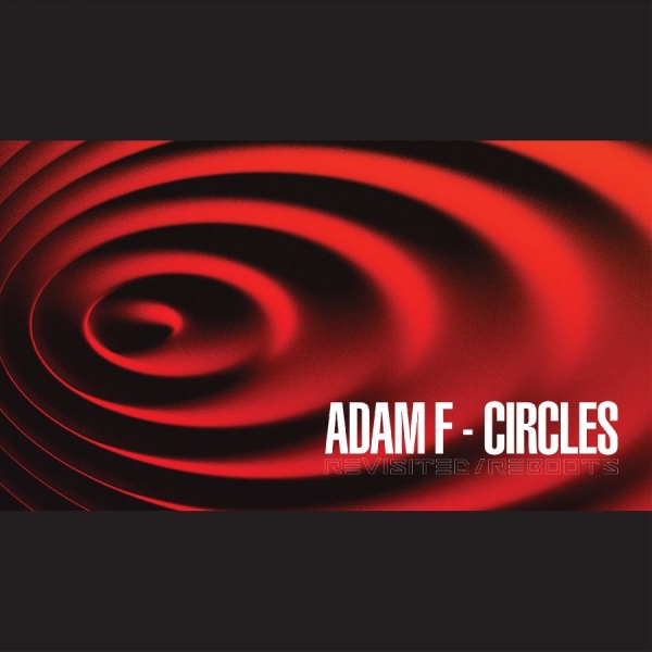 Adam F - Circles Revisited Reboots ryhmässä VINYYLI / Myydyimmät @ Bengans Skivbutik AB (5688144)