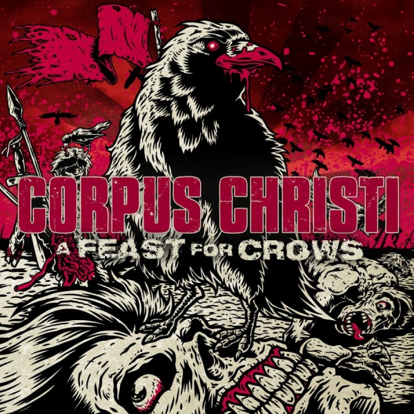 Corpus Christi - A Feast For Crows ryhmässä CD / Pop-Rock @ Bengans Skivbutik AB (5688241)