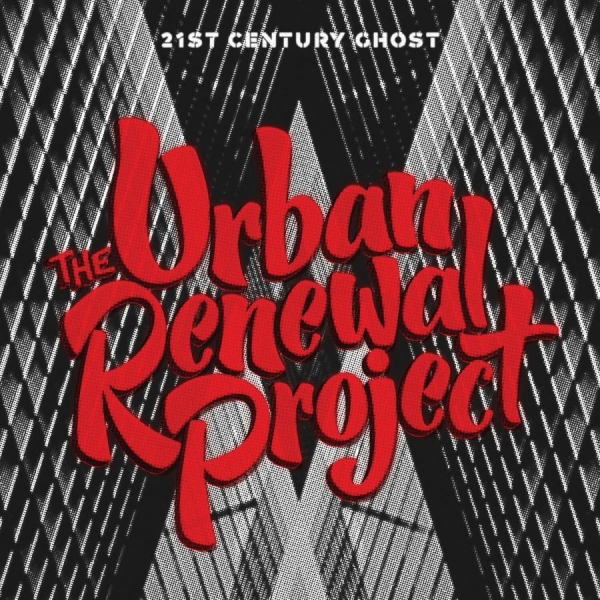 Urban Renewal Project - 21St Century Ghost ryhmässä CD / Myydyimmät @ Bengans Skivbutik AB (5688261)