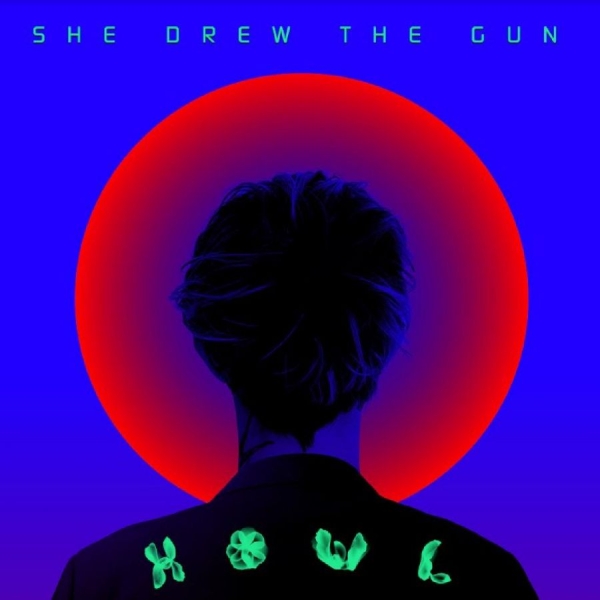 She Drew The Gun - Howl ryhmässä CD / Myydyimmät @ Bengans Skivbutik AB (5688271)