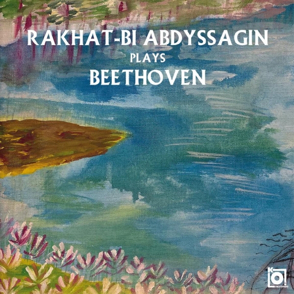 Rakhat-Bi Abdyssagin - Rakhat-Bi Abdyssagin Plays Beethove ryhmässä CD / Myydyimmät @ Bengans Skivbutik AB (5688274)