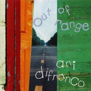 Difranco Ani - Out Of Range ryhmässä CD / Pop-Rock @ Bengans Skivbutik AB (5688668)