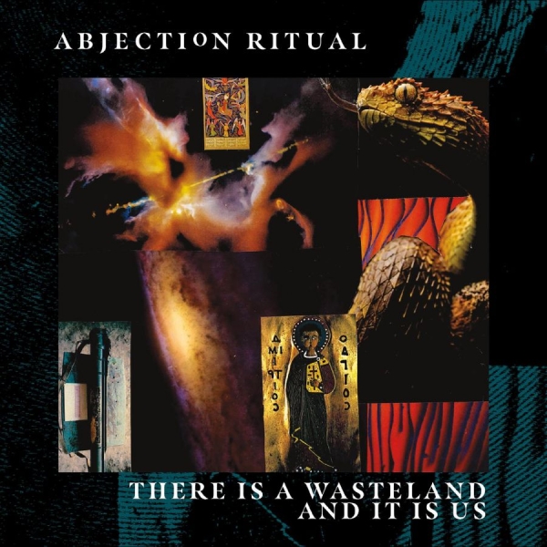 Abjection Ritual - There Is A Wasteland And It Is Us ryhmässä CD / Myydyimmät @ Bengans Skivbutik AB (5688730)