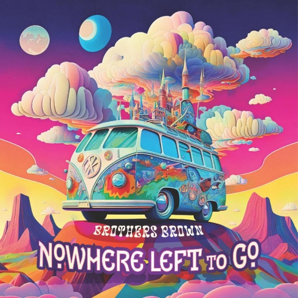 Brothers Brown - Nowhere Left To Go ryhmässä CD / Myydyimmät @ Bengans Skivbutik AB (5688795)