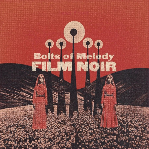Bolts Of Melody - Film Noir ryhmässä CD / Myydyimmät @ Bengans Skivbutik AB (5688812)