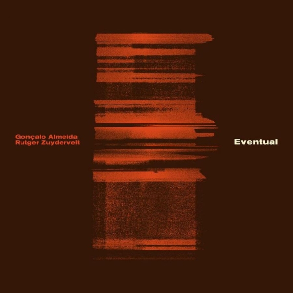 Almeida Goncalo & Zuydervelt Rutg - Eventual ryhmässä CD / Myydyimmät @ Bengans Skivbutik AB (5688843)