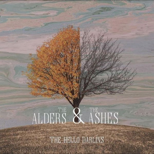 Hello Darlins The - The Alders & The Ashes ryhmässä CD / Myydyimmät @ Bengans Skivbutik AB (5688857)