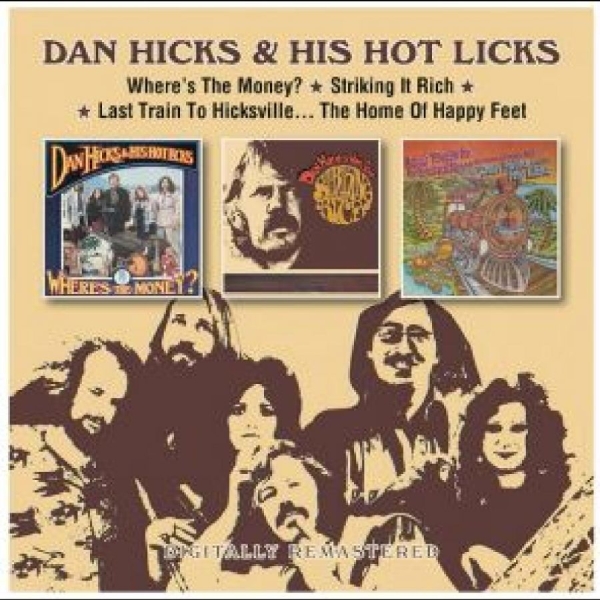Dan Hicks & His Hot Licks - Where?S The Money?/Striking It Rich ryhmässä CD / Myydyimmät @ Bengans Skivbutik AB (5688868)