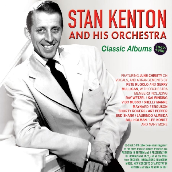 Stan Kenton & His Orchestra - Classic Albums 1947-56 ryhmässä CD / Myydyimmät @ Bengans Skivbutik AB (5688896)