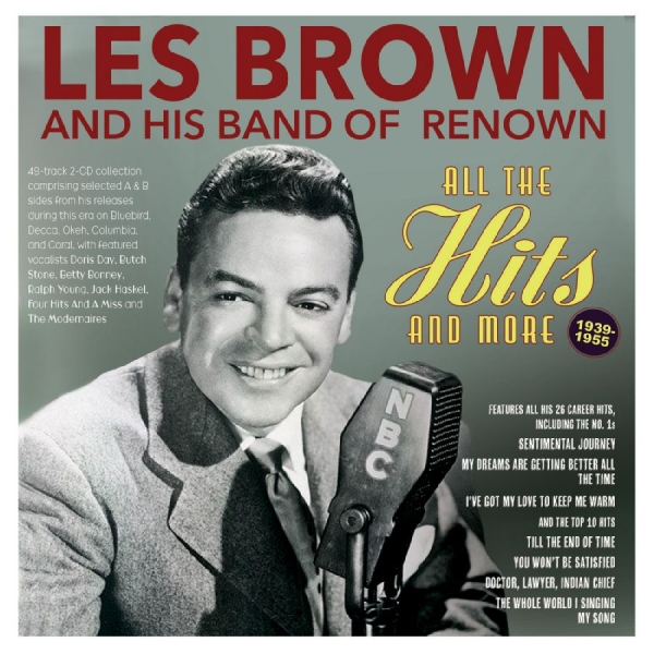 Les Brown & His Band Of Renown - All The Hits And More 1939-55 ryhmässä CD / Myydyimmät @ Bengans Skivbutik AB (5688897)