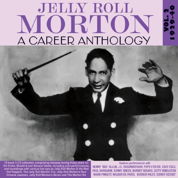 Jelly Roll Morton - A Career Anthology Vol. 2 1929-40 ryhmässä CD / Myydyimmät @ Bengans Skivbutik AB (5688898)