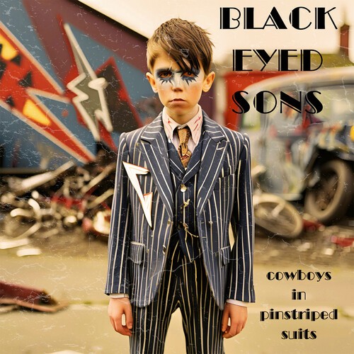 Black Eyed Sons - Cowboys In Pinstriped Suits ryhmässä VINYYLI / Pop-Rock @ Bengans Skivbutik AB (5688963)