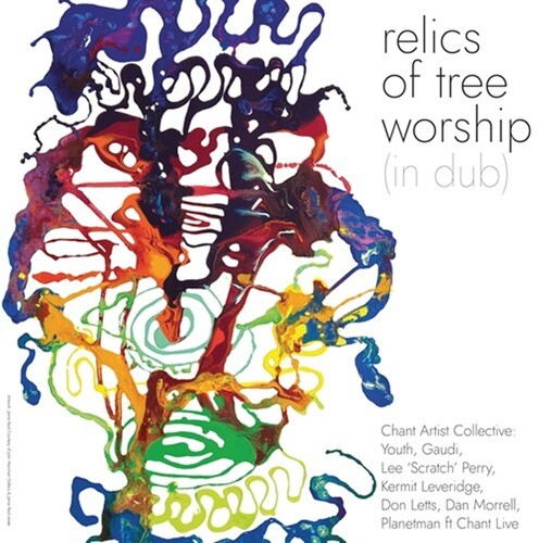 Chant Artist Collective - Relics Of Tree Worship (In Dub) ryhmässä VINYYLI / Reggae @ Bengans Skivbutik AB (5689047)