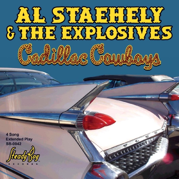 Al Staehely & The Explosives - Cadillac Cowboys Ep ryhmässä CD / Myydyimmät @ Bengans Skivbutik AB (5689238)