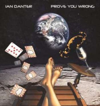 Danter Ian - Prove You Wrong ryhmässä CD / Pop-Rock @ Bengans Skivbutik AB (5689244)