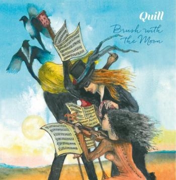 Quill - Brush With The Moon ryhmässä CD / Myydyimmät @ Bengans Skivbutik AB (5689245)