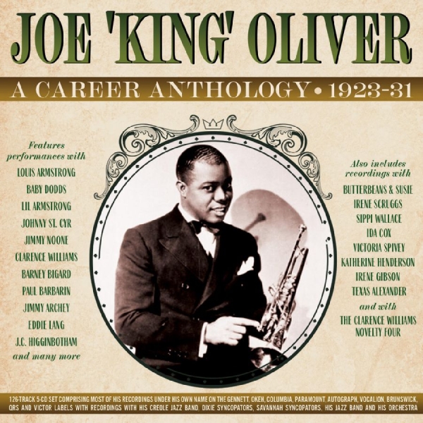 Joe 'King' Oliver - A Career Anthology 1923-31 ryhmässä CD / Myydyimmät @ Bengans Skivbutik AB (5689262)