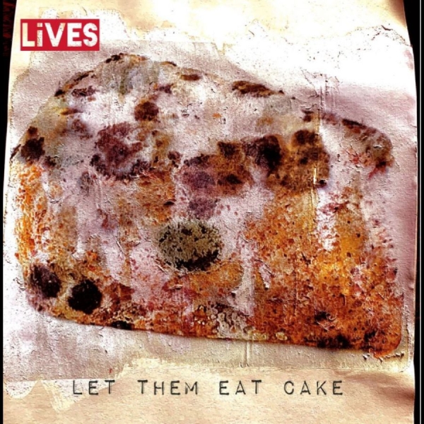 Lives - Let Them Eat Cake ryhmässä CD / Myydyimmät @ Bengans Skivbutik AB (5689274)