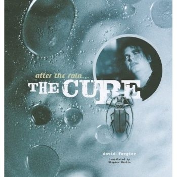 Cure - After The Rain...The Cure ryhmässä Pokkarikirjat @ Bengans Skivbutik AB (5689326)