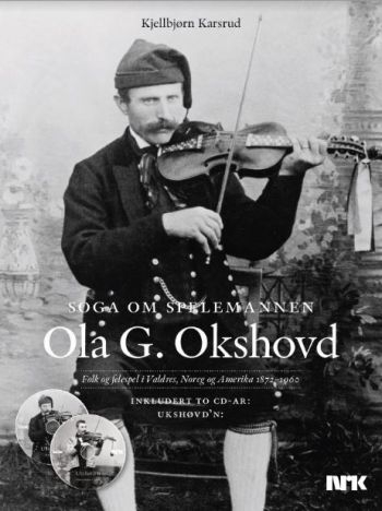 Okshovd Ola G. - Soga Om Spelemannen Ola G. Okshovd ryhmässä Pokkarikirjat @ Bengans Skivbutik AB (5689336)