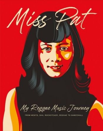 Chin Patricia - Miss Pat - My Reggea Music Journey ryhmässä Pokkarikirjat @ Bengans Skivbutik AB (5689337)