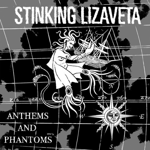 Stinking Lizaveta - Anthems And Phantoms ryhmässä CD / Pop-Rock @ Bengans Skivbutik AB (5689623)