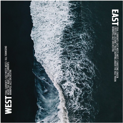 Winnipeg Jazz Orchestra - Tidal Currents: East Meets West ryhmässä CD / Jazz @ Bengans Skivbutik AB (5689702)