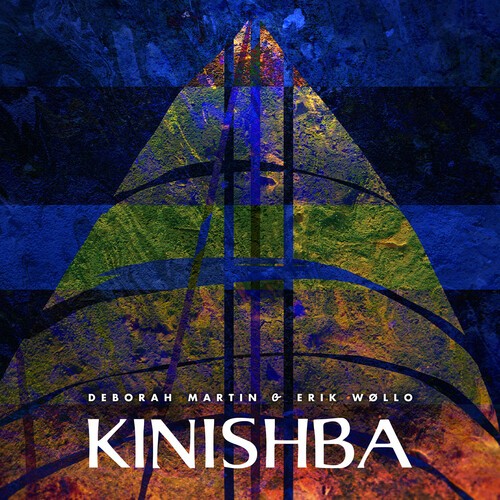 Deborah Martin & Erik Wollo - Kinishba ryhmässä CD / Myydyimmät @ Bengans Skivbutik AB (5689717)