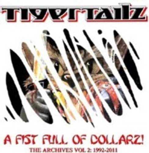 Tigertailz - A Fist Full Of Dollarz The Archives ryhmässä CD / Hårdrock @ Bengans Skivbutik AB (5689765)