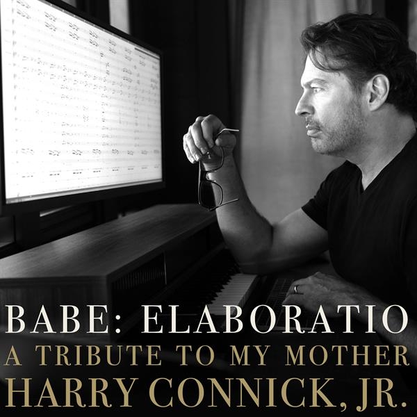 Harry Connick Jr. - Babe: Elaboratio - A Tribute To My Mother ryhmässä ME SUOSITTELEMME / Perjantain julkaisut / @ Bengans Skivbutik AB (5689907)