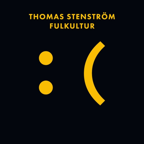 Thomas Stenström - Fulkultur ryhmässä VINYYLI / Kommande / Pop-Rock @ Bengans Skivbutik AB (5690061)