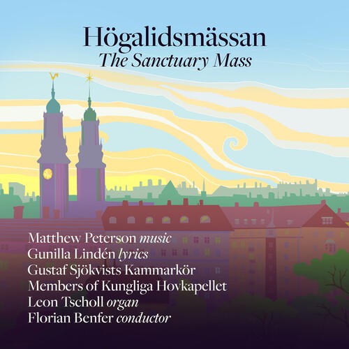 Gustaf Sjökvists Kammarkör - Högalidsmässan – The Sanctuary Mass ryhmässä CD / Klassiskt @ Bengans Skivbutik AB (5690236)