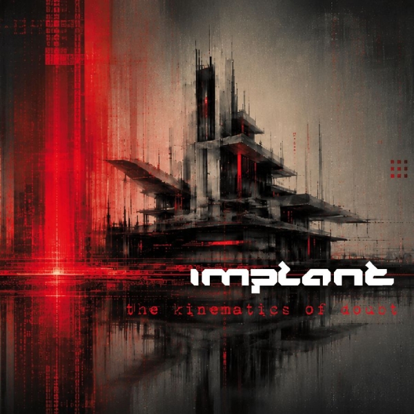 Implant - Kinematics Of Doubt The ryhmässä CD / Kommande / Pop-Rock @ Bengans Skivbutik AB (5690260)