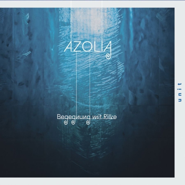 Azolia - Begegnung Mit Rilke ryhmässä CD / Kommande / Jazz @ Bengans Skivbutik AB (5690475)