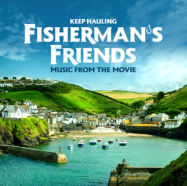 Fisherman's Friends - The Soundtrack - Keep Hauling ryhmässä CD / Myydyimmät @ Bengans Skivbutik AB (5690523)