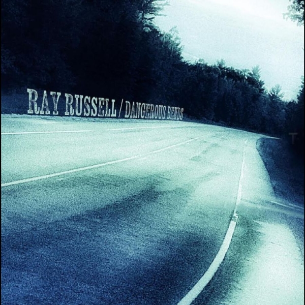 Ray Russell - Dangerous Bends ryhmässä CD / Kommande / Pop-Rock @ Bengans Skivbutik AB (5690528)