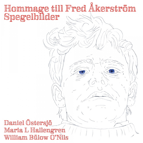 Hommage Till Fred Åkerström - Hommage Till Fred Åkerström: Spegelbilder (Slipcase CD) ryhmässä CD / Kommande / Svensk Musik @ Bengans Skivbutik AB (5690646)