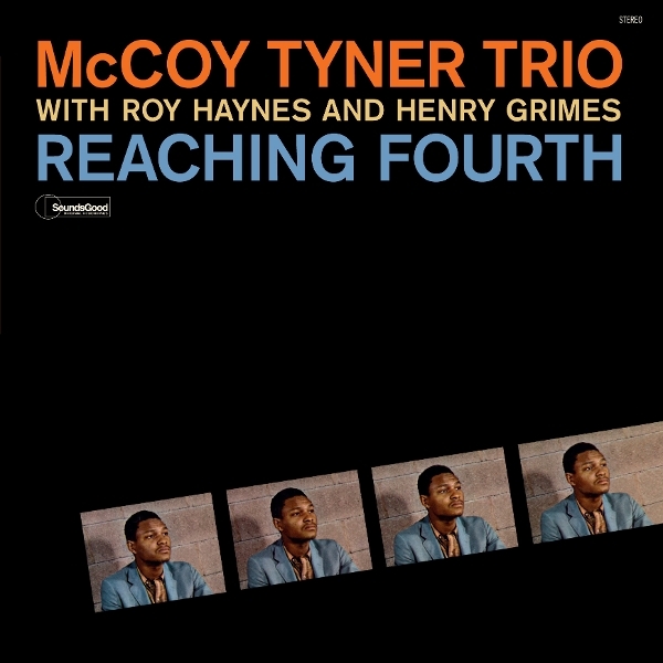 Mccoy Tyner & Roy Haynes & Henry Grimes - Reaching Fourth ryhmässä VINYYLI / Kommande / Pop-Rock @ Bengans Skivbutik AB (5690673)