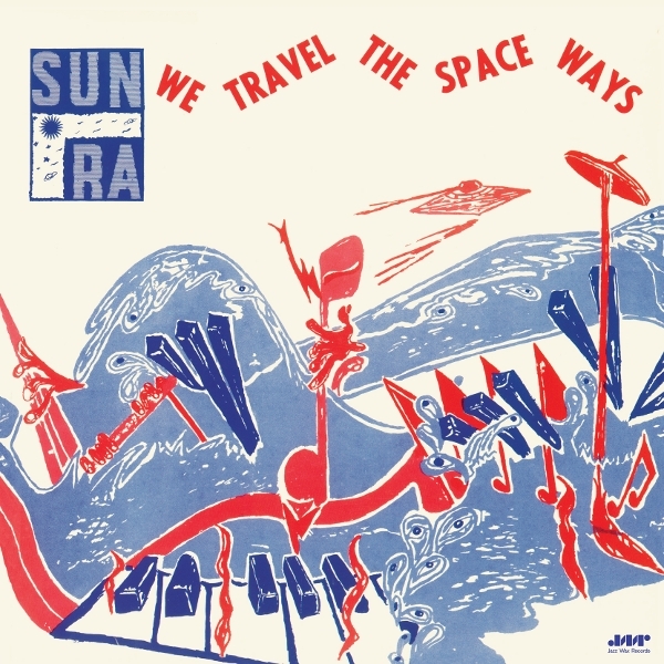 Sun Ra - We Travel The Space Ways ryhmässä VINYYLI / Kommande / Jazz @ Bengans Skivbutik AB (5690680)
