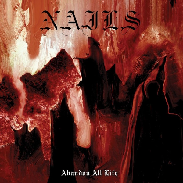 Nails - Abandon All Life (Vinyl Lp) ryhmässä VINYYLI / Kommande / Hårdrock @ Bengans Skivbutik AB (5690760)