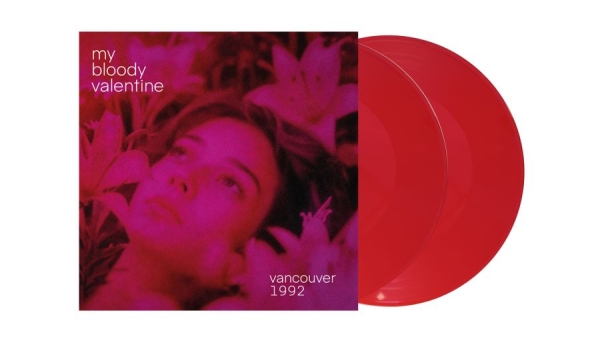 My Bloody Valentine - Vancouver 1992 (2 Lp Red Vinyl) ryhmässä VINYYLI / Kommande / Pop-Rock @ Bengans Skivbutik AB (5690790)