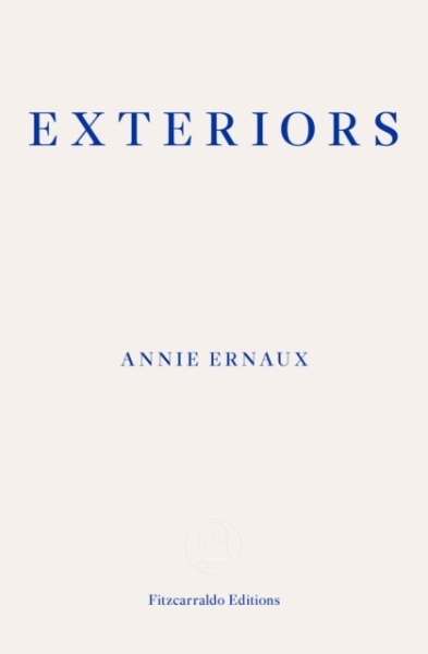 Annie Ernaux - Exteriors ryhmässä Pokkarikirjat @ Bengans Skivbutik AB (5690840)