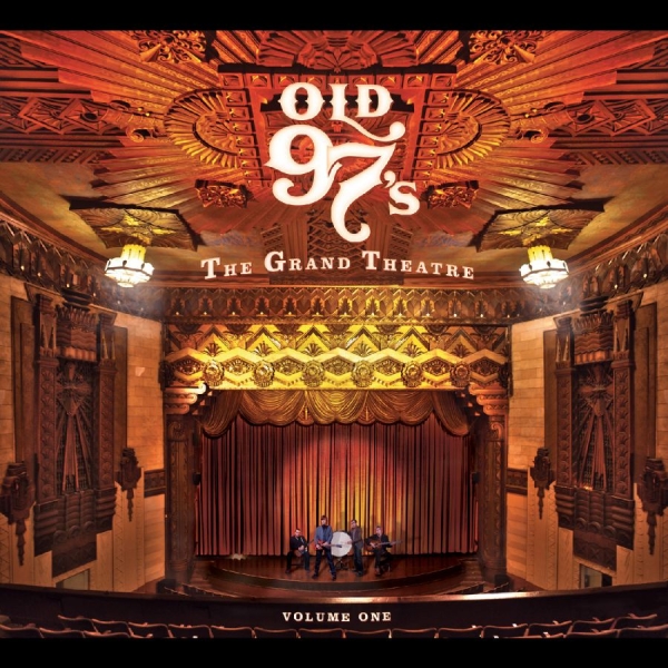 Old 97'S - The Grand Theater Volume One (Whisk ryhmässä VINYYLI / Kommande / Country @ Bengans Skivbutik AB (5690875)