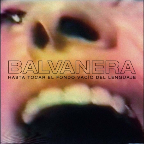Balvanera - Hasta Tocar El Fondo Vacío Del Leng ryhmässä VINYYLI / Kommande / Pop-Rock @ Bengans Skivbutik AB (5690969)