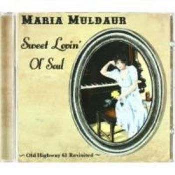 Muldaur Maria - Sweet Lovin' Of Soul ryhmässä CD / Jazz/Blues @ Bengans Skivbutik AB (569126)