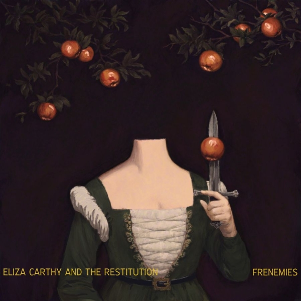 Eliza Carthy & The Restitution - Frenemies ryhmässä CD / Kommande / World Music @ Bengans Skivbutik AB (5691590)