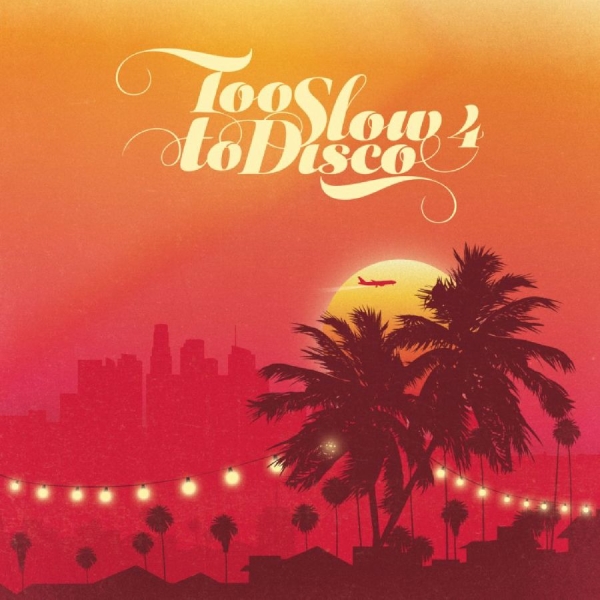 Various Artists - Too Slow To Disco 4 ryhmässä ME SUOSITTELEMME / Perjantain julkaisut / 2026-10-02 @ Bengans Skivbutik AB (5691834)