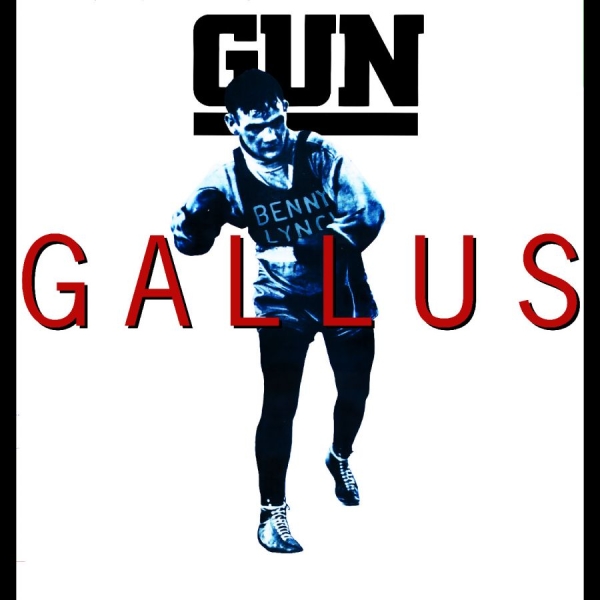 Gun - Gallus (Deluxe Edition) ryhmässä CD / Kommande / Pop-Rock @ Bengans Skivbutik AB (5691859)